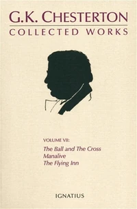 Cover of The Collected Works of G. K. Chesterton, Vol. 7