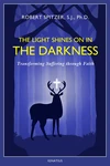 Cover of The Light Shines on in the Darkness