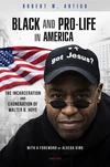 Cover of Black and Pro-Life in America