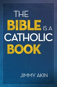 Cover of The Bible Is a Catholic Book