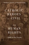 Cover of Catholic Heroes of Civil and Human Rights