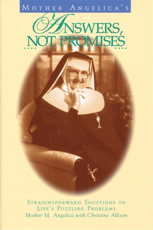 Cover of Mother Angelica's Answers, Not Promises