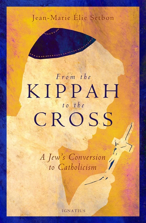 Cover of From the Kippah to the Cross