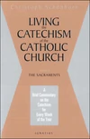 Cover of Living the Catechism of the Catholic Church, Vol. 2