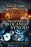 Cover of The Rigging of a (2014) Vatican Synod?