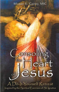 Cover of Consoling the Heart of Jesus