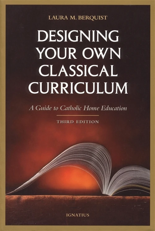 Cover of Designing Your Own Classical Curriculum