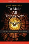 Cover of To Make All Things New