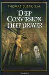 Cover of Deep Conversion/Deep Prayer