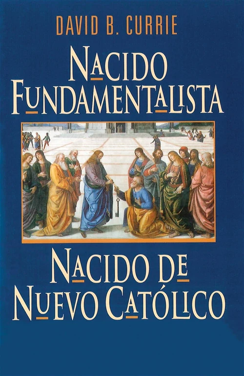 Cover of Nacido Fundamentalista, Nacido De Nuevo Catolico