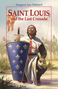 Cover of Saint Louis and the Last Crusade