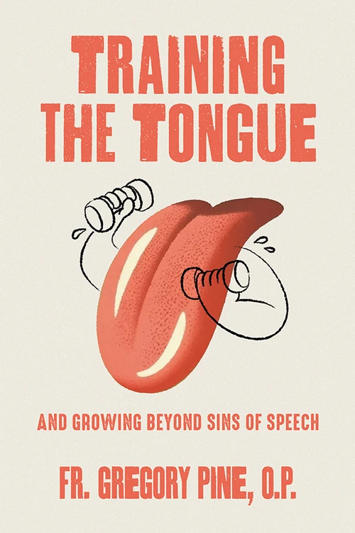 Cover of Training the Tongue and Growing Beyond Sins of Speech