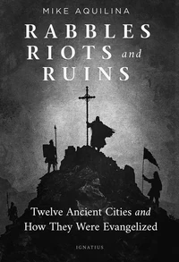 Cover of Rabbles, Riots, and Ruins