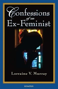 Cover of Confessions of an Ex-Feminist