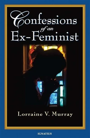 Cover of Confessions of an Ex-Feminist