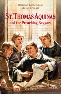 Cover of St. Thomas Aquinas and the Preaching Beggars