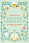 Cover of The Catholic All Year Prayer Companion