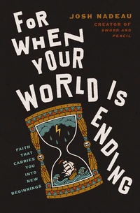 Cover of For When Your World is Ending