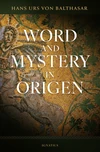 Cover of Word and Mystery in Origen